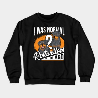 Rottweiler Rottie Mom Mother of 2 Rotts Gift Crewneck Sweatshirt